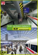 Für K21 - Gute Gründe für Kopfbahnhof 21 | Kopfbahnhof 21 ist der Fortschritt mit den folgenden Gründen: 1. Fortschritt!, 2. Lebensqualität!, 3. Demokratie!, 4. Moderne Verkehrspolitik!, ... Und viele weitere Gründe!